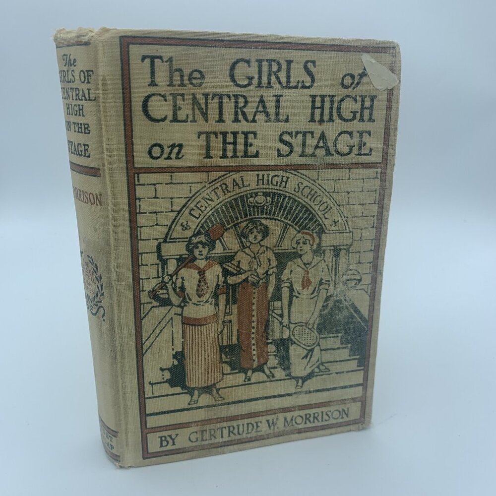 The Girls of Central High on the Stage by Gertrude W Morrison
